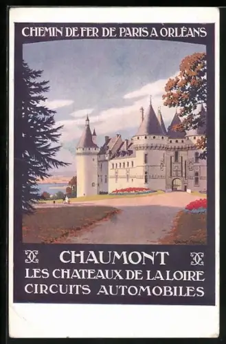 AK Chaumont, Les Chateaux de La Loire, Circuits Automobiles, Chemin de Fer de Paris a Orléans, Tourismus