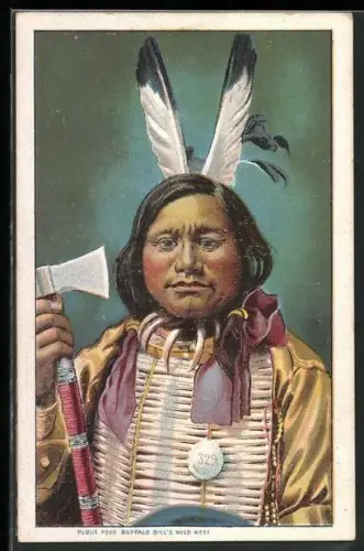 AK Buffalo Bill`s Wild West, Indianer mit Federschmuck und Axt, Völkerschau