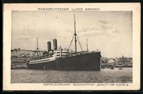 AK Algier, Doppelschrauben-Salondampfer Berlin liegt vor der Stadt, Passagierschiff