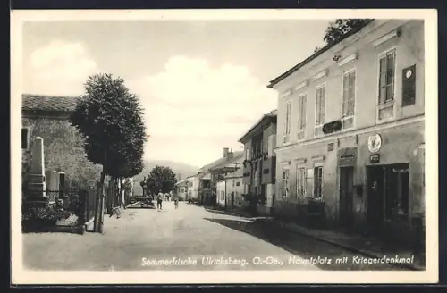 AK Ulrichsberg /O.-Oe., Hauptplatz mit Kriegerdenkmal