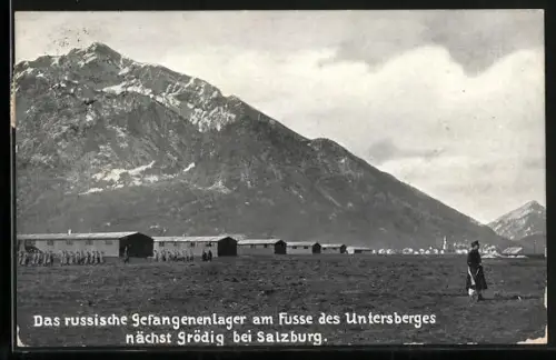 AK Grödig, russisches Gefangenlager am Fusse des Untersberges