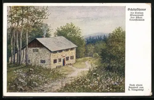 Künstler-AK Klingsbögl: Schöpflhaus der Sektion Wienerwald des Österreichischen Touristenklubs