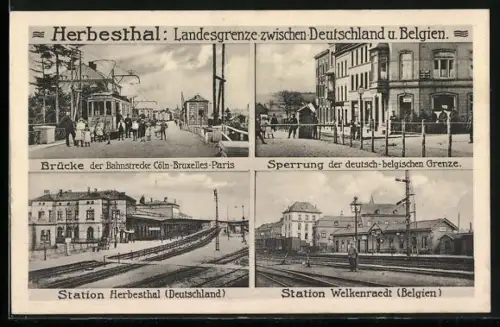 AK Herbesthal, Brücke der Bahnstrecke Cöln-Paris, Deutsch-Belgische Grenze, Station Welkenraedt
