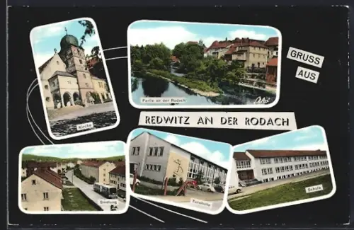 AK Redwitz an der Rodach, Kirche, Partie an der Rodach, Siedlung, Turnhalle, Schule