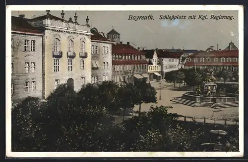 AK Bayreuth, Schlossplatz, Kgl. Regierung, Brunnen