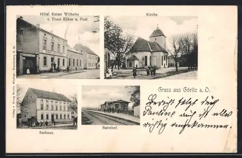 AK Göritz a. O., Hotel Kaiser Wilhelm v. Ernst Rähse u. Post, Rathaus, Bahnhof, Kirche