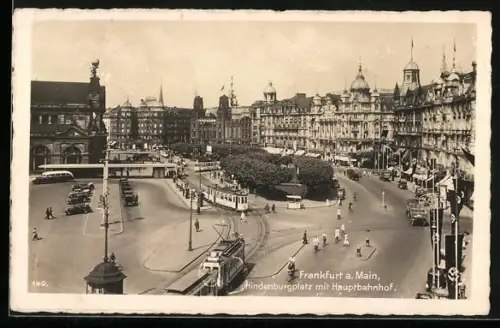 AK Frankfurt a. Main, Hindenburgplatz mit Hauptbahnhof und Strassenbahnen, 