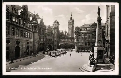 AK Frankfurt a. M., Paulsplatz mit Einheitsdenkmal und Strassenbahn
