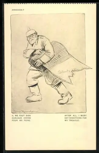 Künstler-AK Louis Raemaekers: Annexion?, After all, I must get something for my trouble, 1. Weltkrieg