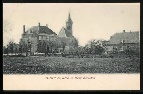 AK Hoog-Blokland, Pastorie en Kerk