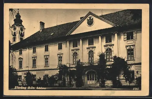 AK Eferding /O. Oe., Ansicht vom Schloss