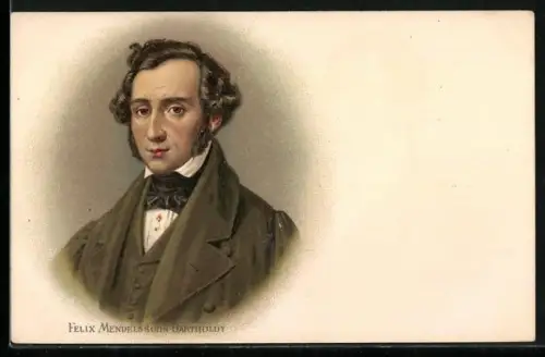 AK Portrait Felix Mendelssohn Bartholdy, 1809-1847