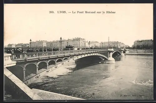 AK Lyon, Le Pont Morand sur le Rhône