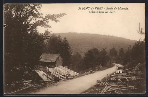 AK St Igny-de-Vers, Scierie dans les bois sur la route de Monsols