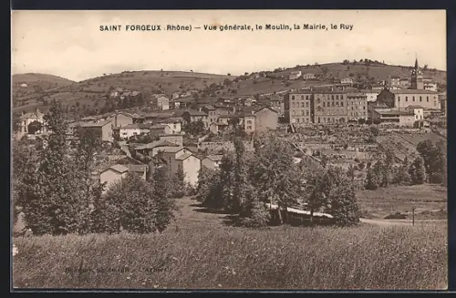 AK Saint Forgeux /Rhône, Vue générale, le Moulin, la Mairie, le Ruy