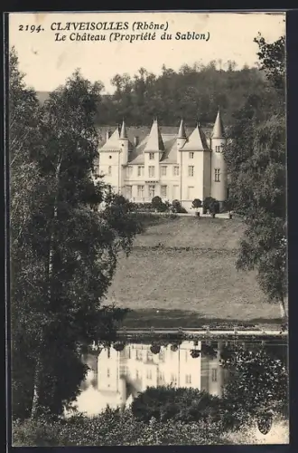 AK Claveisolles /Rhône, Le Château, Propriété du Sablon, et son reflet dans le lac