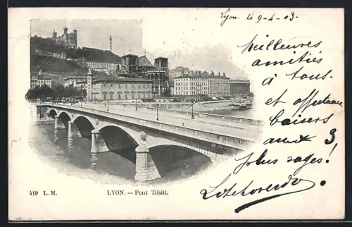 AK Lyon, Pont Tilsitt et vue sur la colline de Fourvière