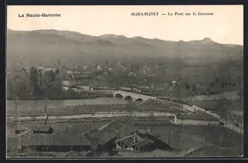 AK Miramont /La Haute-Garonne, Le Pont sur la Garonne et vue sur les montagnes