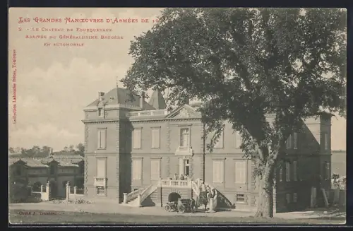 AK Fourquevaux, Le Château de Fourquevaux, Arrivée du Généralissime Brugère en automobile