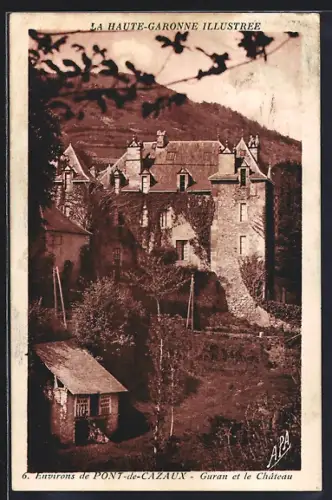 AK Guran /Haute-Garonne, Le Château de Guran dans son cadre pittoresque