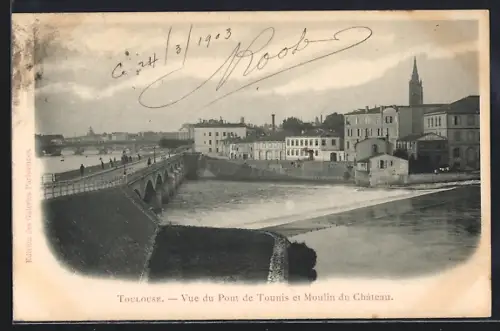 AK Toulouse, Vue du Pont de Tounis et Moulin du Château