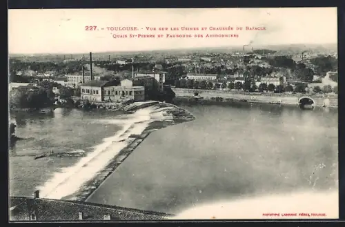 AK Toulouse, Vue sur les usines et chaussée du Bazacle, quais St-Pierre et faubourg des Amidonniers