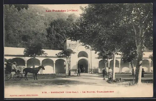 AK Barbazan /Hte.-Gar., Le Nouvel Établissement
