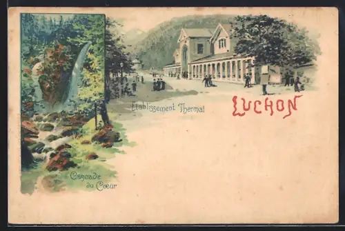 Lithographie Luchon, Établissement Thermal et Cascade du Coeur