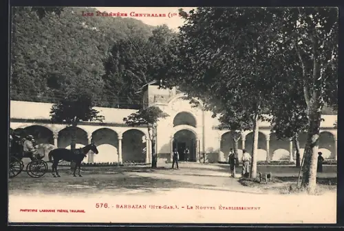 AK Barbazan /Hte-Gar., Le Nouvel Établissement