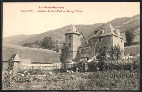 AK Luchon, Château de Saint-Paul, Bourg d`Oueil