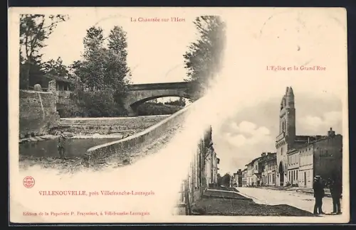 AK Villenouvelle /Villefranche-Lauragais, La Chaussée sur l`Hers et l`Église et la Grand`Rue