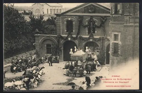 AK Pibrac, Procession du St-Sacrement au reposoir du château
