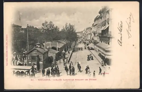AK Toulouse, L`Allée Lafayette pendant les foires