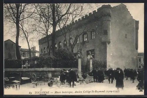 AK Toulouse, Musée historique, Ancien Collège St-Raymond, 1509-1543