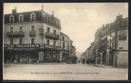 AK Carbonne, Entrée de la Grand`Rue avec le Marché Toulousain