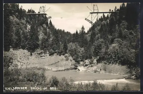 AK Rottenbuch / Ammer, Echelsbacher Brücke im Bau