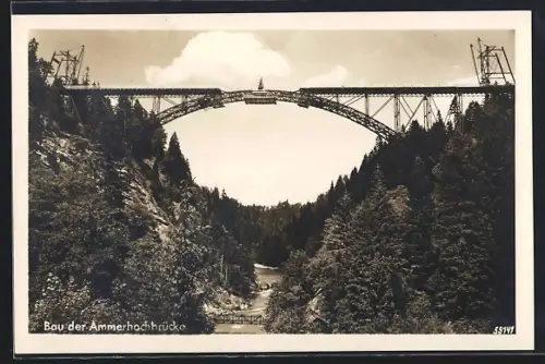 AK Rottenbuch / Ammer, Bau der Ammerhochbrücke