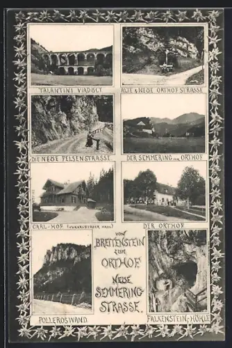 AK Orthof, Semmeringstrasse zum Breitenstein, Gasthaus Carl-Hof, Polleros Wand & Falkenstein-Höhle