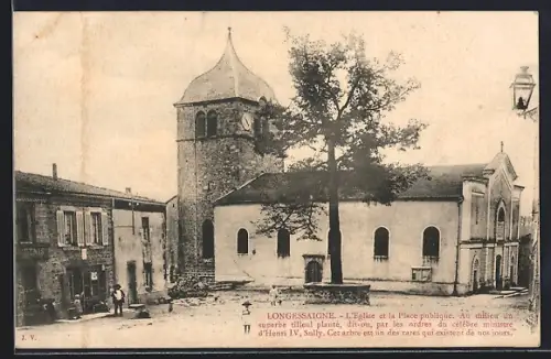 AK Longessaigne, L`Église et la Place publique avec l`arbre planté sur ordre d`Henri IV