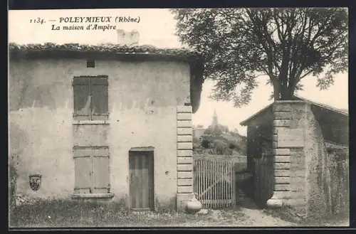AK Poleymieux /Rhône, La maison d`Ampère