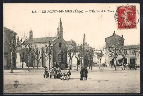 AK Le Point-du-Jour /Rhône, L`Église et la Place