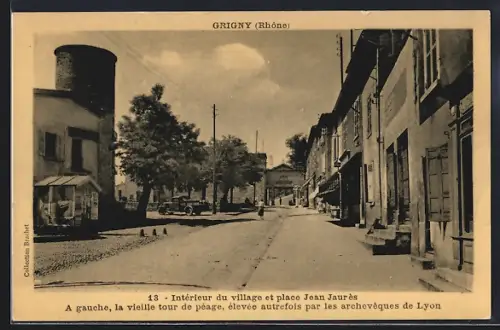 AK Grigny /Rhône, Intérieur du village et place Jean Jaurès avec la vieille tour de péage