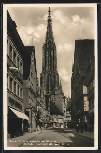 AK Ulm a. D., Hirschstrasse mit Münster, höchster Kirchturm der Welt