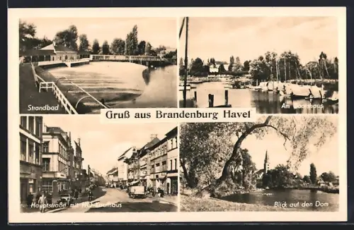 AK Brandenburg Havel, Hauptstrasse mit HO-Gaststätte, Strandbad, Blick auf den Dom, Am Bootshaus