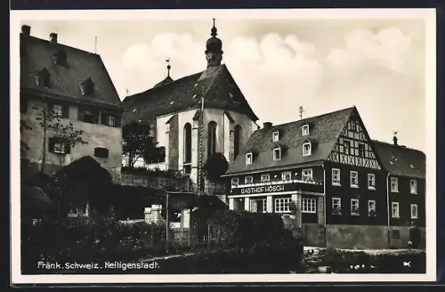 AK Heiligenstadt /Fränk. Schweiz, Gasthof Hösch mit Kirche
