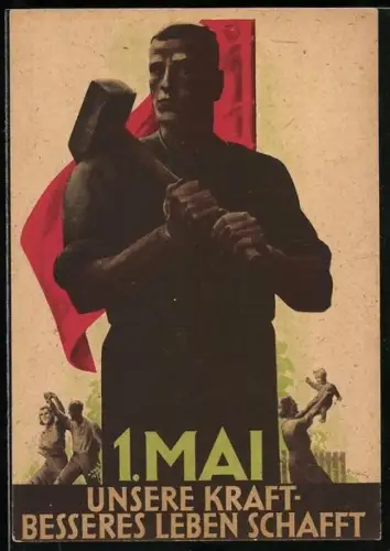 AK Tag der Arbeit, 1. Mai 1947, Unsere Kraft - Besseres Leben schafft, Stadt- und Landkreis Leipzig