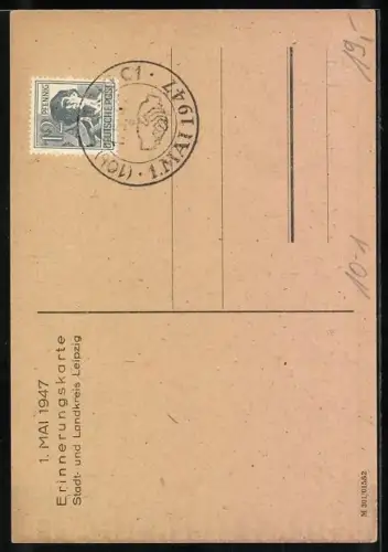 AK Tag der Arbeit, 1. Mai 1947, Unsere Kraft - Besseres Leben schafft, Stadt- und Landkreis Leipzig