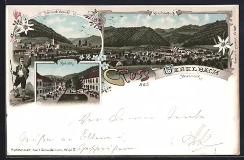 Lithographie Uebelbach /Steiermark, Vormarkt, Marktplatz und Totalansicht