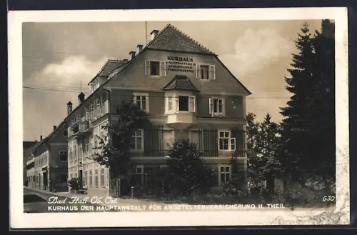 AK Bad Hall /Ob. Öst., Kurhaus der Hauptanstalt für Angsteltenversicherung II. Theil