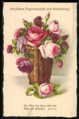 AK Rosen in einem Korb, Geburtstagsgruss, Die wege des Herrn sind eitel Güte und Wahrheit